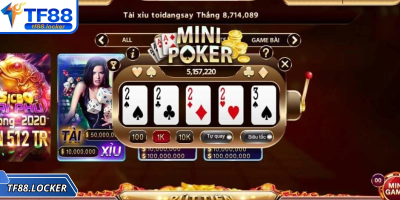 Mini Poker Tại TF88 – Trải Nghiệm Casino Hấp Dẫn Nhất 1 Giao diện hiện đại, trải nghiệm giải trí cực kỳ mượt mà tại nền tảng