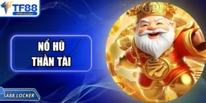 Nổ Hũ Thần Tài – Bí Quyết Giải Trí Cực Cuốn Tại TF88