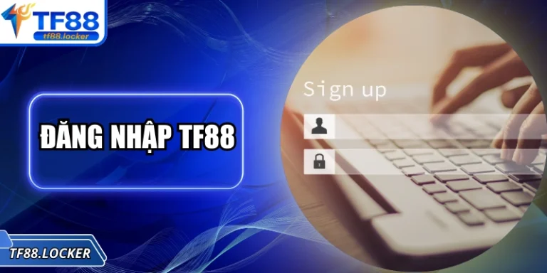 Đăng Nhập TF88 - Hướng Dẫn Thao Tác Chỉ Mất 13 Giây